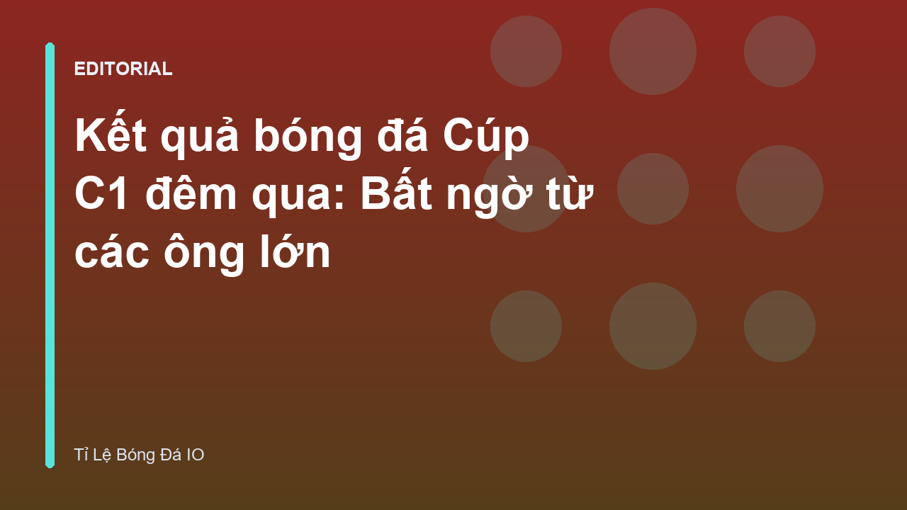 Kết quả bóng đá Cúp C1 đêm qua